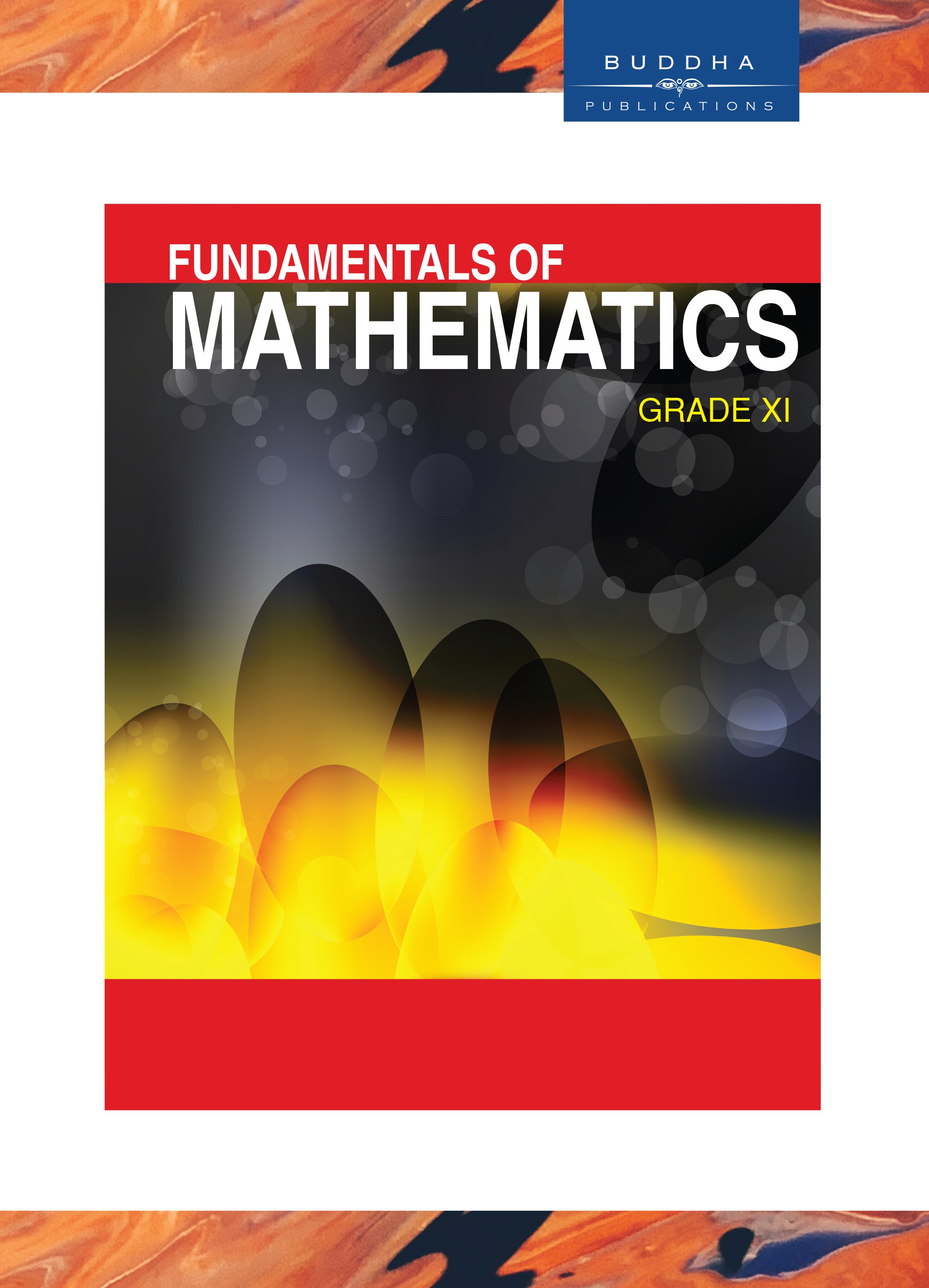 Fundamentals of Mathematics - Grade XI